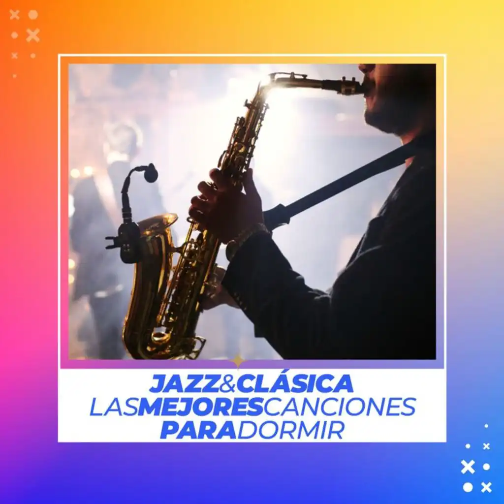Jazz & Clásica: Las mejores canciones para Dormir