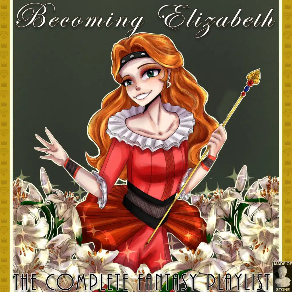 Becoming Elizabeth The Complete Fantasy Playlist