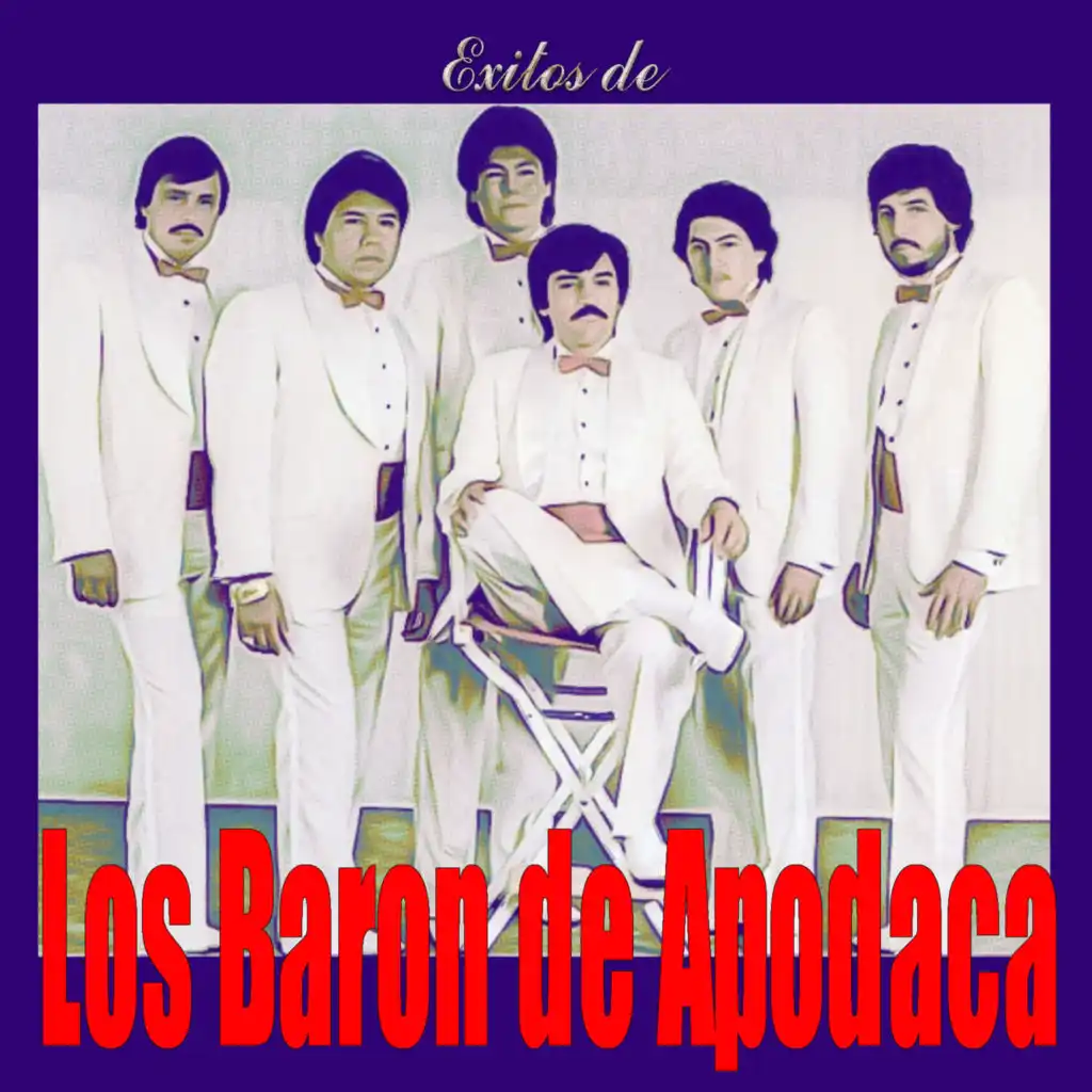 Exitos de Los Baron De Apodaca