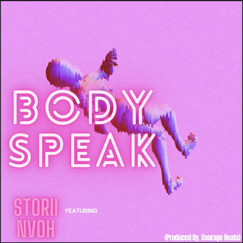 Body Speak (feat. Nvoh)