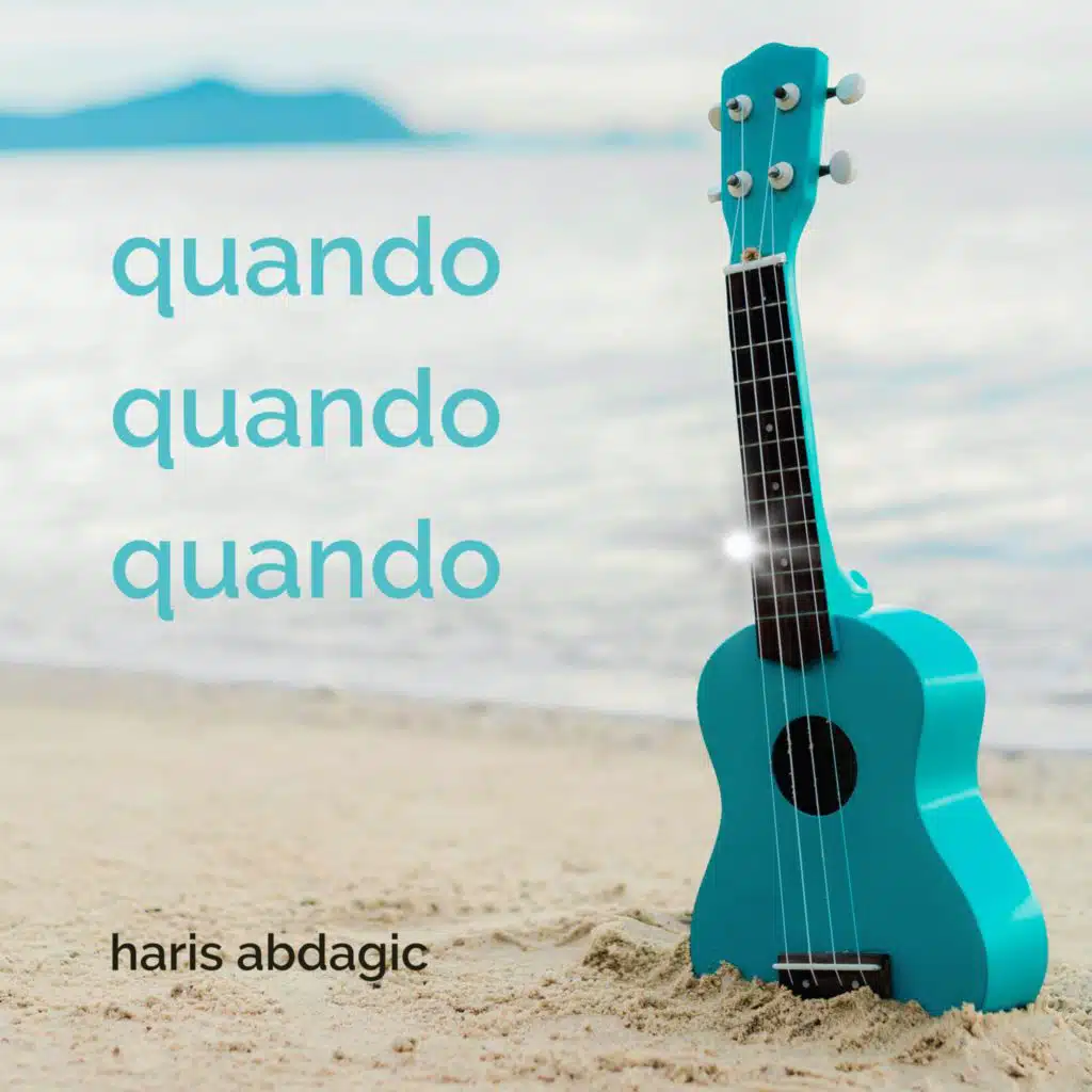 Quando quando quando (ukulele version)