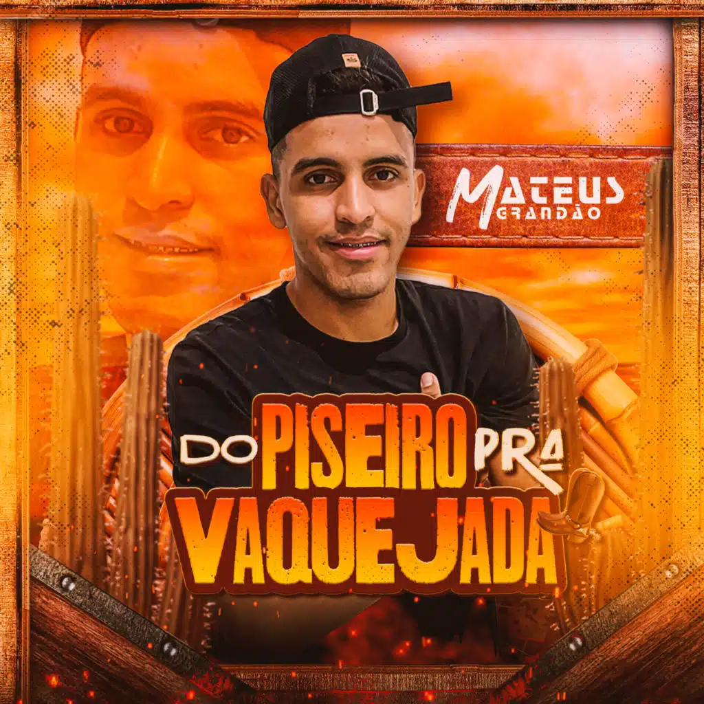Do Piseiro pra Vaquejada