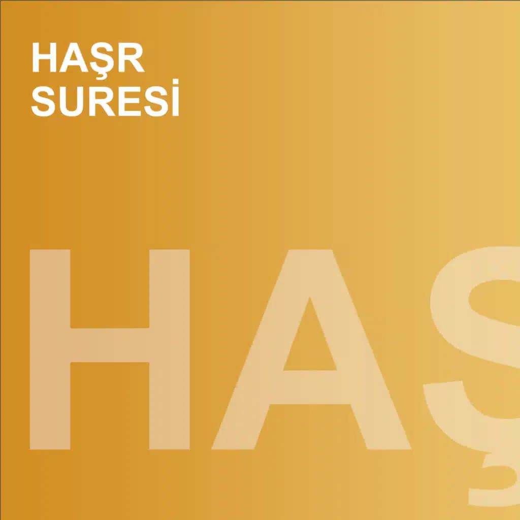 Haşr Suresi (feat. Muhammed Mekin Kayaş)