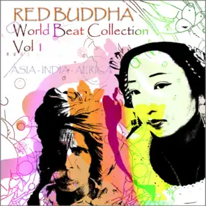 Red Buddha World Beat Collection, Vol. 1 (Asia,  India,  Africa  Collection)