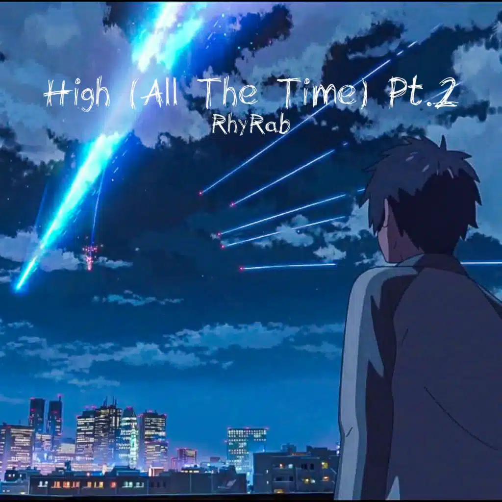 High (All The Time) Pt. 2