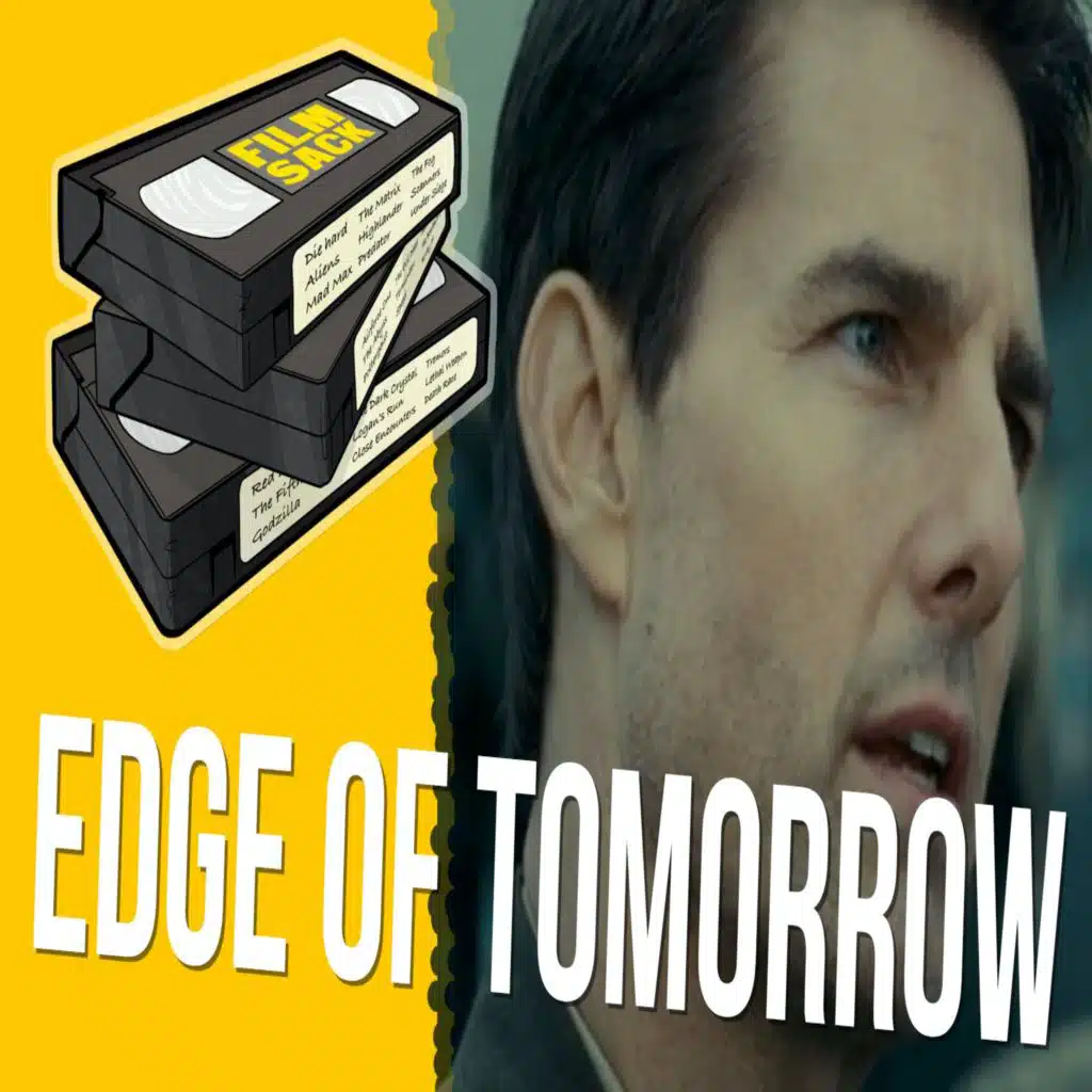 Film Sack 615: Edge of Tomorrow