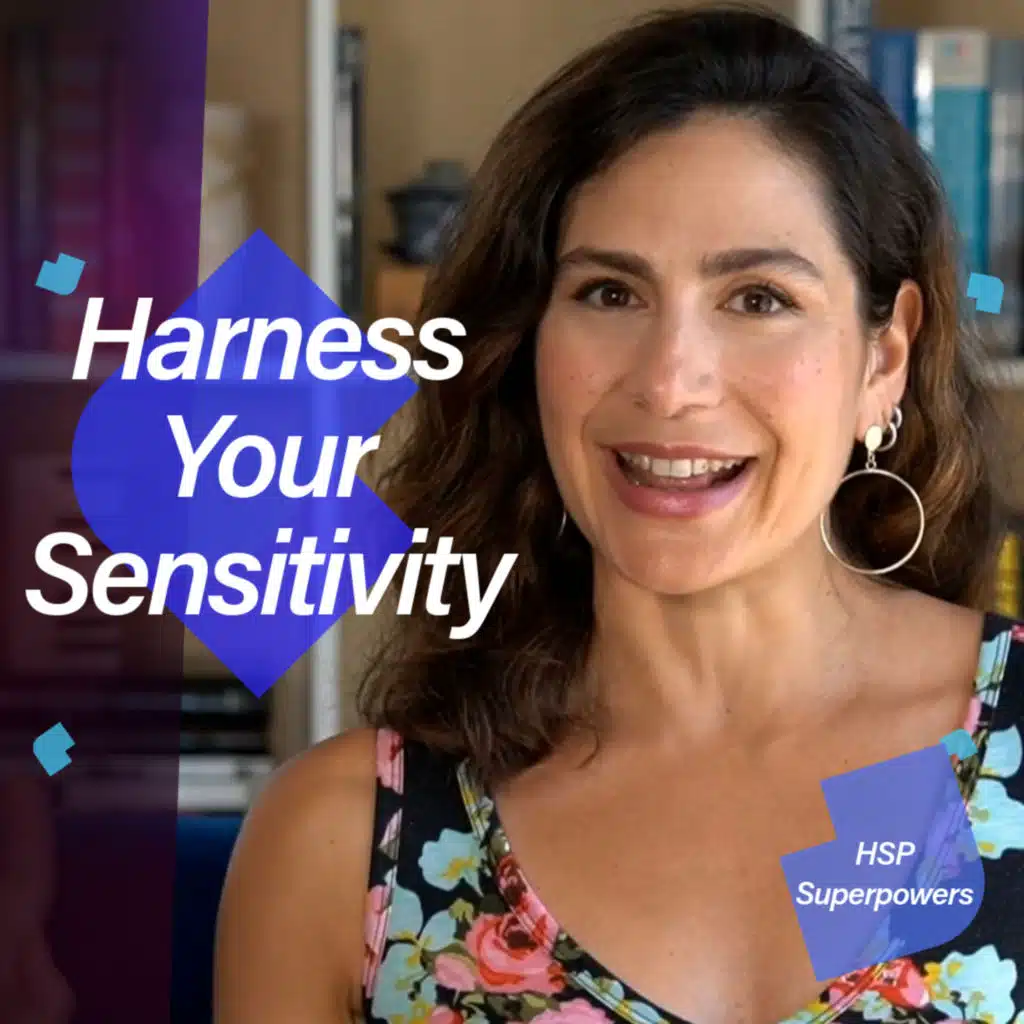 How Highly Sensitive People Can Use Their Superpowers to Become Better Communicators
