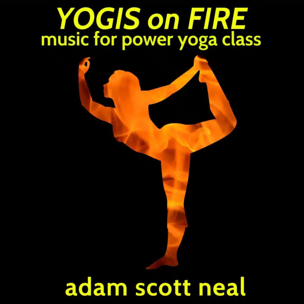 Yogis on Fire: Music for Power Yoga Class