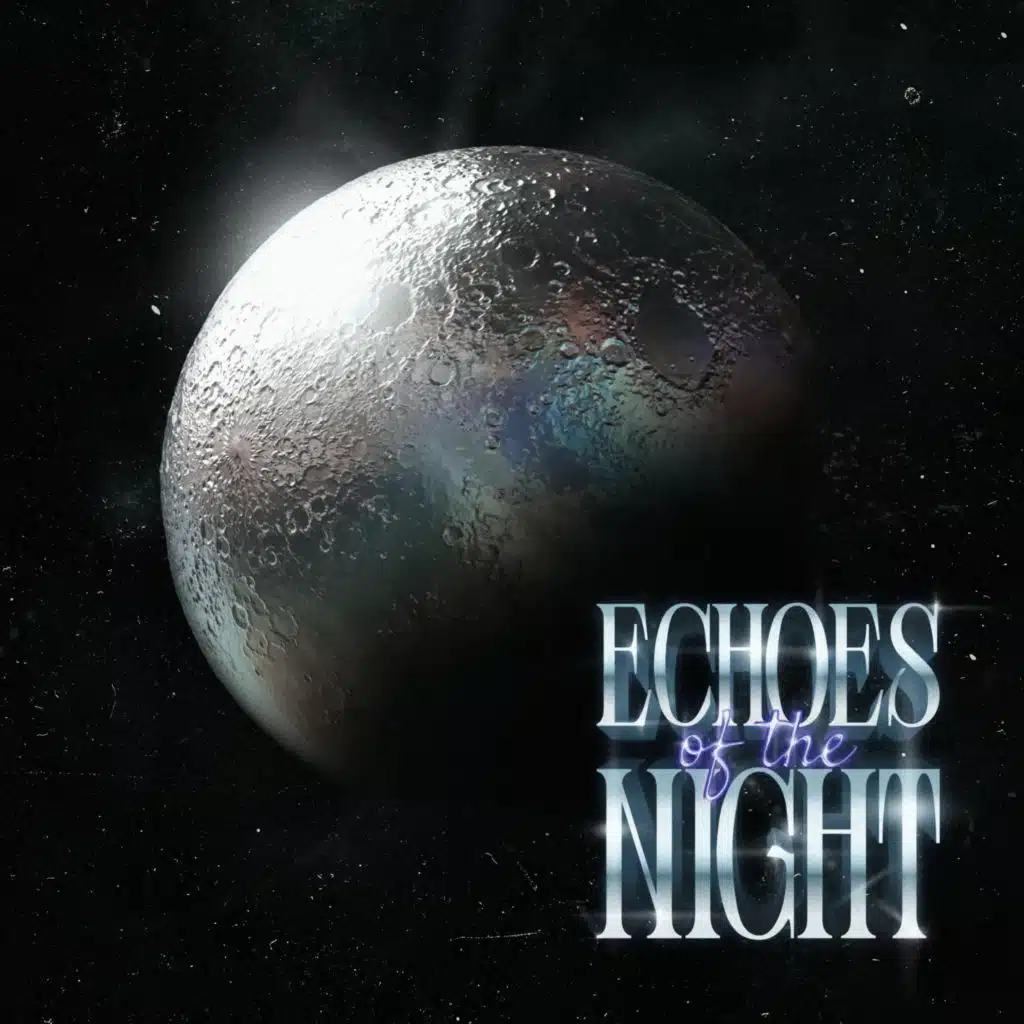 Echoes of the Night