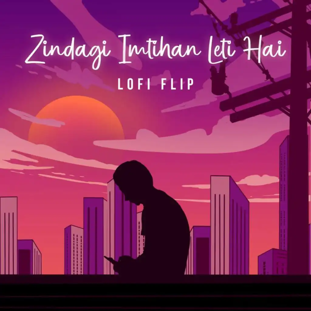 Zindagi Imtihan Leti Hai (Lofi Flip) [feat. Silent Ocean]