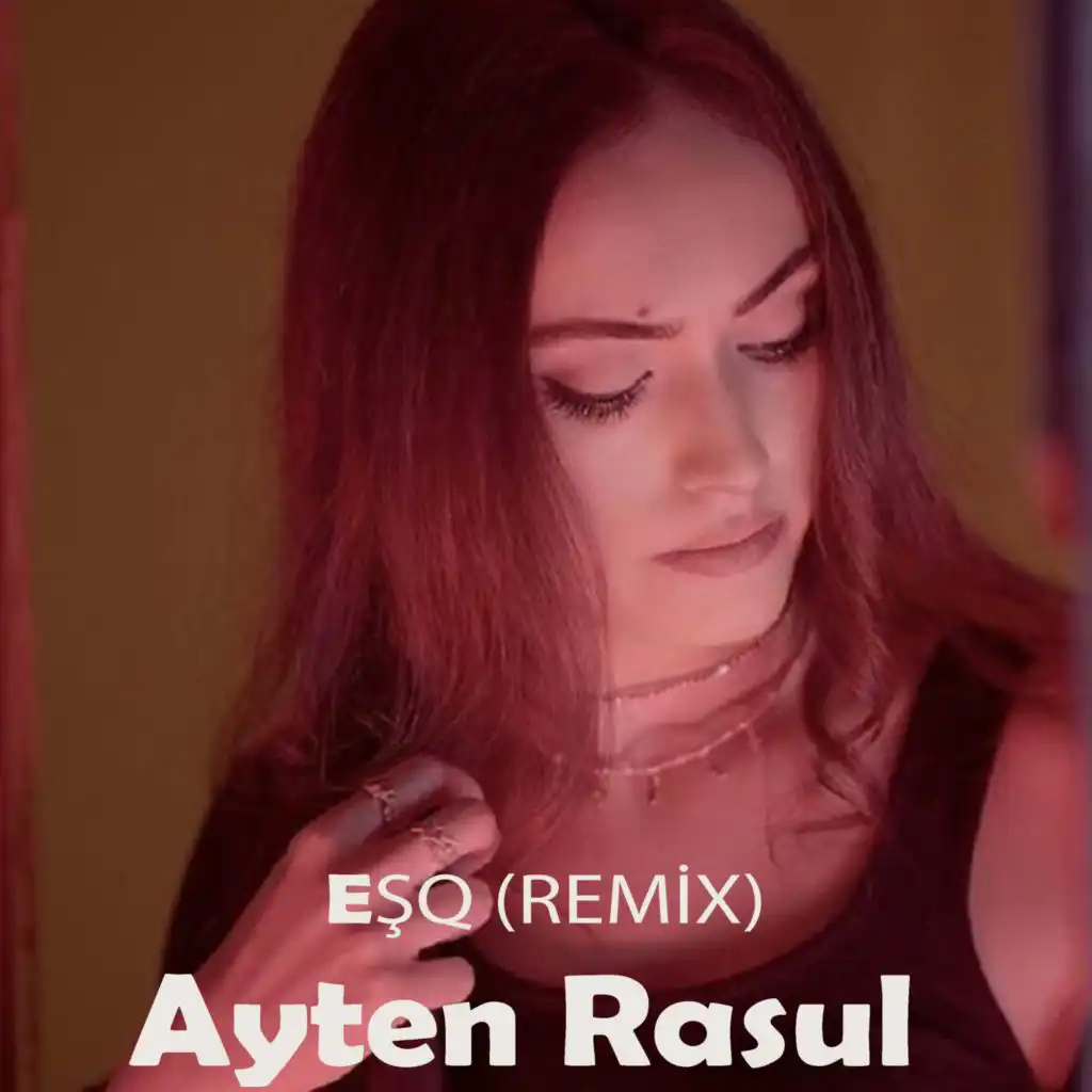 Eşq (Remix)