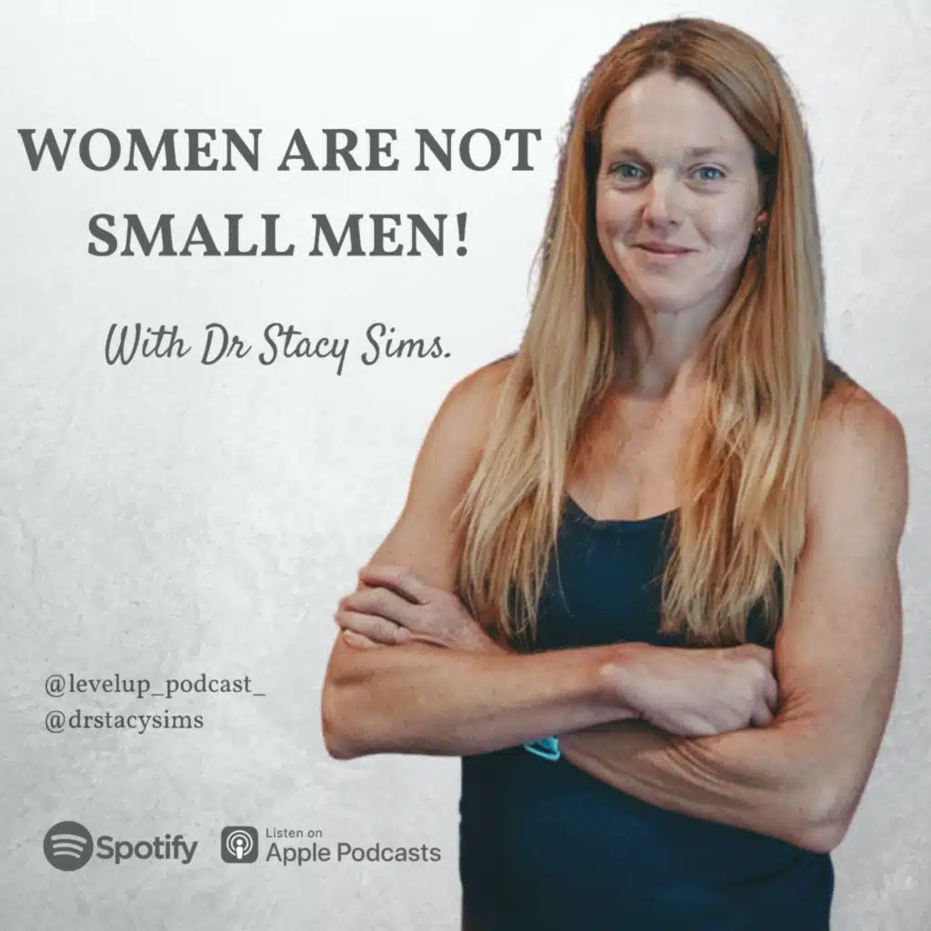 Ep 63. Women Are Not Small Men With Dr Stacy Sims