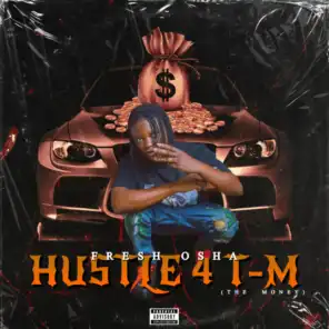 Hustle 4 T-M (The Money)