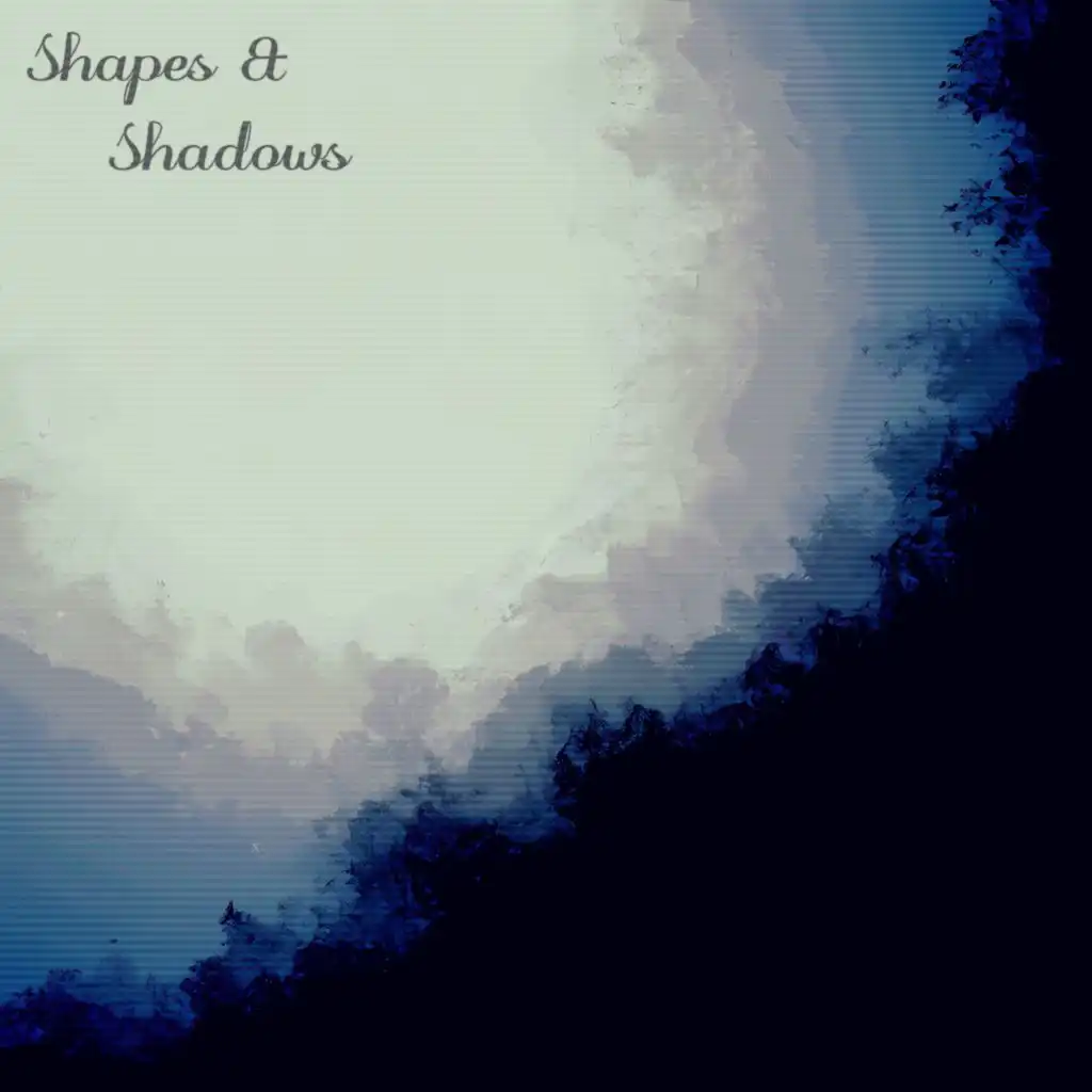 Shapes & Shadows