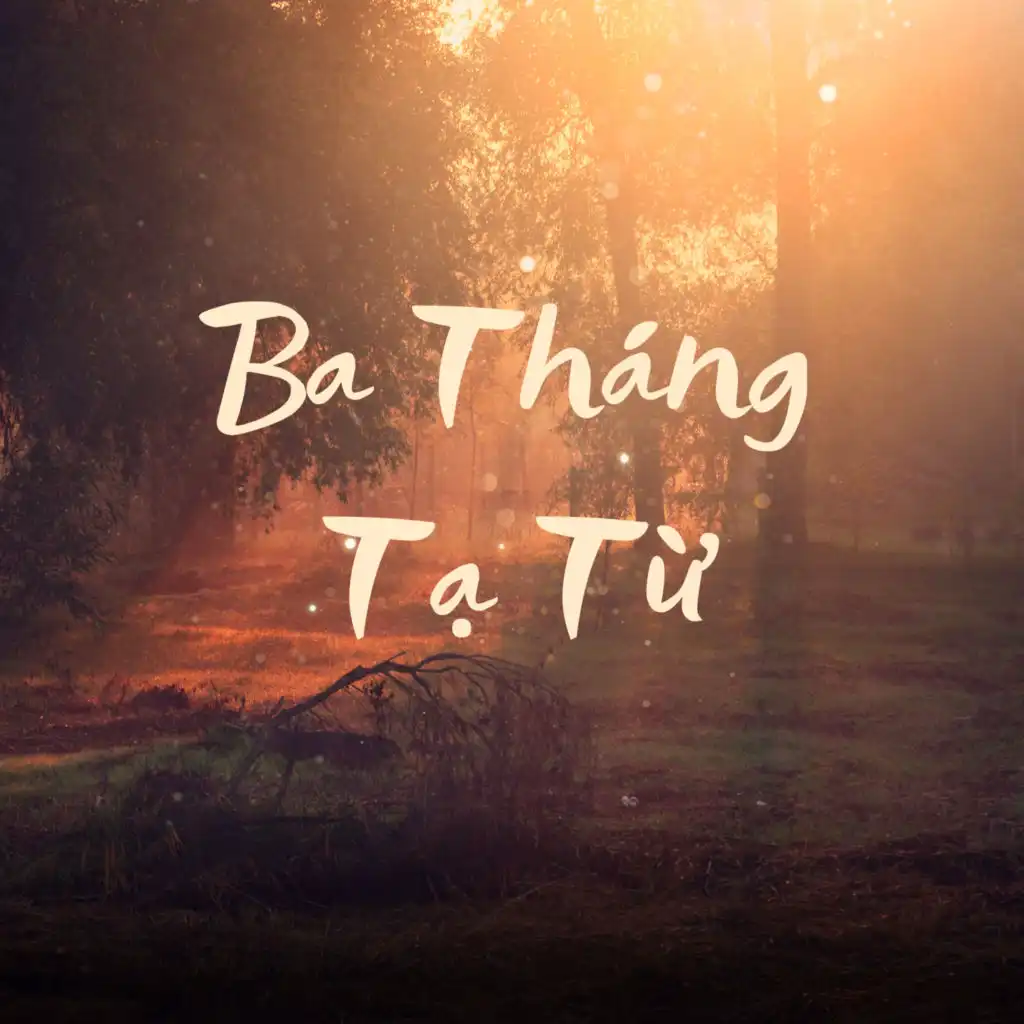 Ba Tháng Tạ Từ