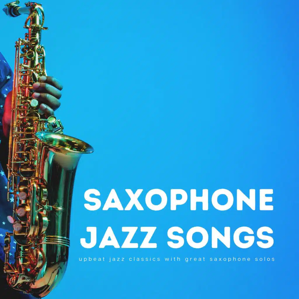 Upbeat Jazz Classics with Great Saxophone Solos