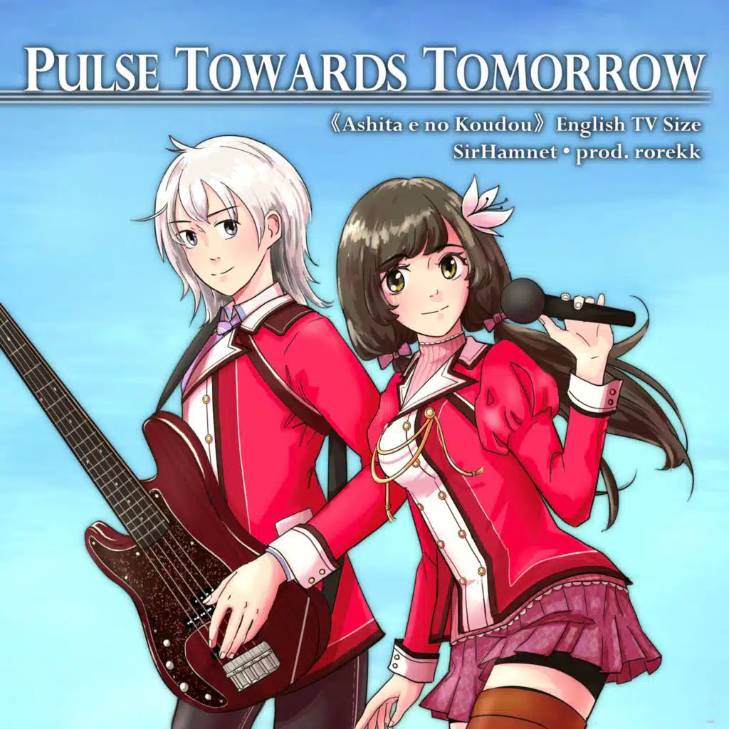 Pulse Towards Tomorrow - OP Size (From "The Legend of Heroes: Trails of Cold Steel") (Eng. Cover)