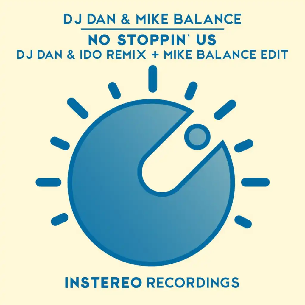 No Stoppin' Us (DJ Dan & Ido Remix)
