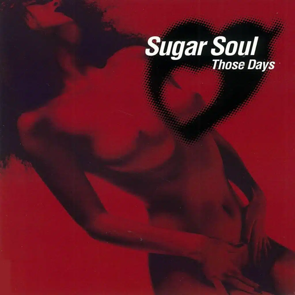 SUGAR SOUL
