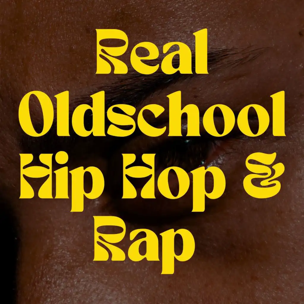 Real Oldschool Hip Hop & Rap