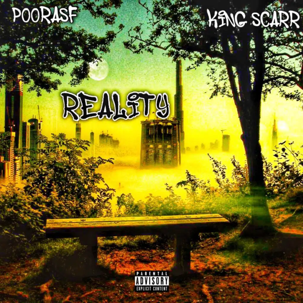 Reality (feat. King Scarr)