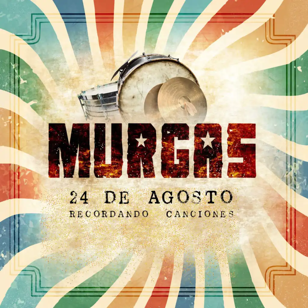 Murgas - 24 de Agosto (Recordando Canciones)