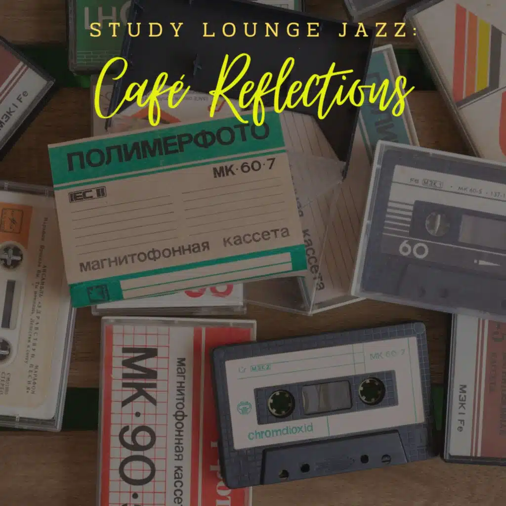 Study Lounge Jazz: Café Reflections