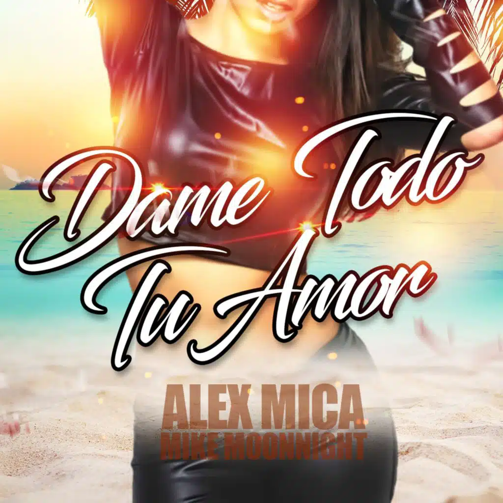 Dame Todo Tu Amor