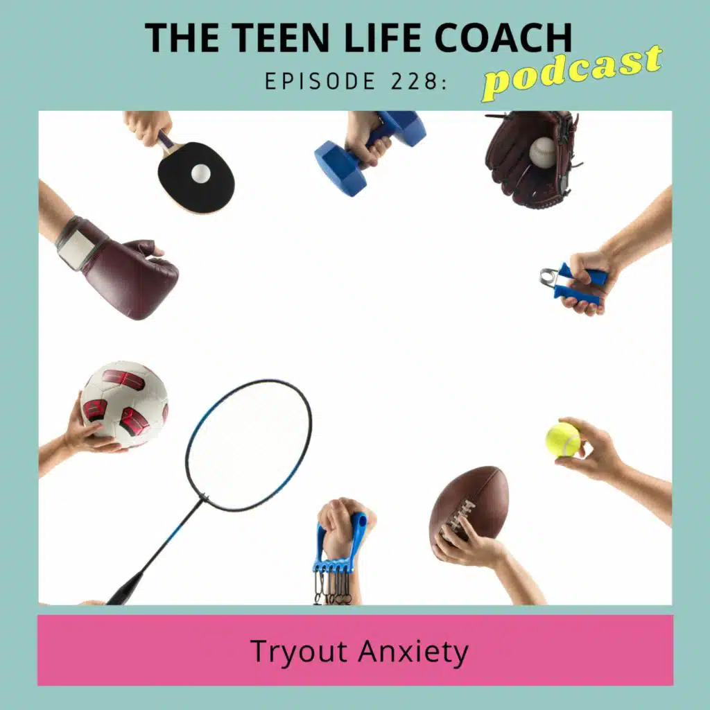 228: Tryout Anxiety