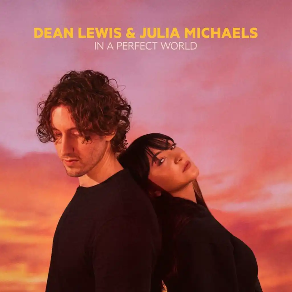 In A Perfect World (with Julia Michaels) (Slowed + Reverb)