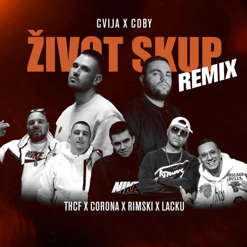 Zivot Skup (Remix) [feat. Corona, THCF & Cvija]