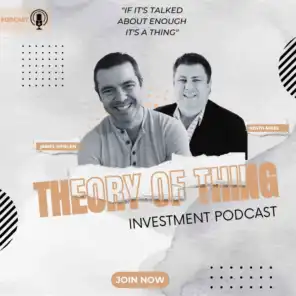 Theory of Thing Investment Podcast