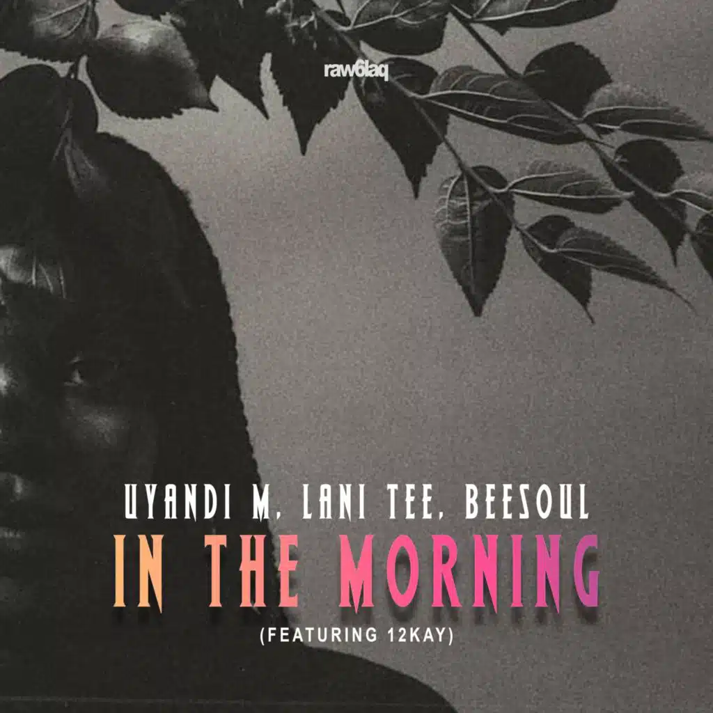 In the Morning (feat. 12Kay)
