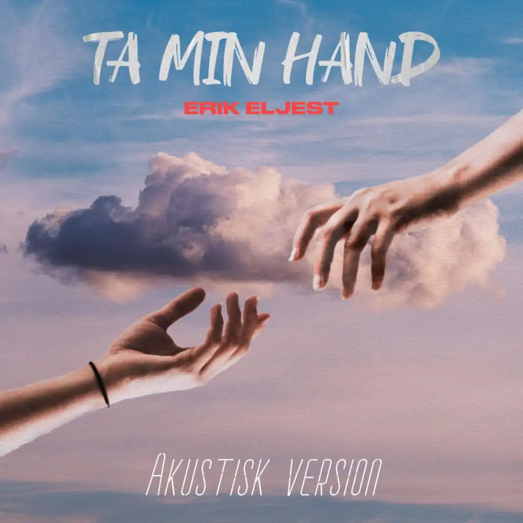 Ta min hand (Akustisk version)