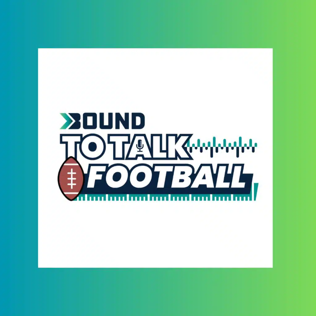 Bound to Talk Football - Preseason Edition