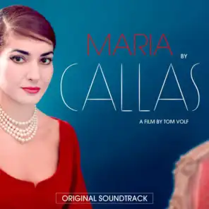 Maria by Callas (Original Motion Picture Soundtrack)