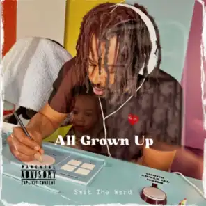 All Grown Up (feat. Freshly Vibes)