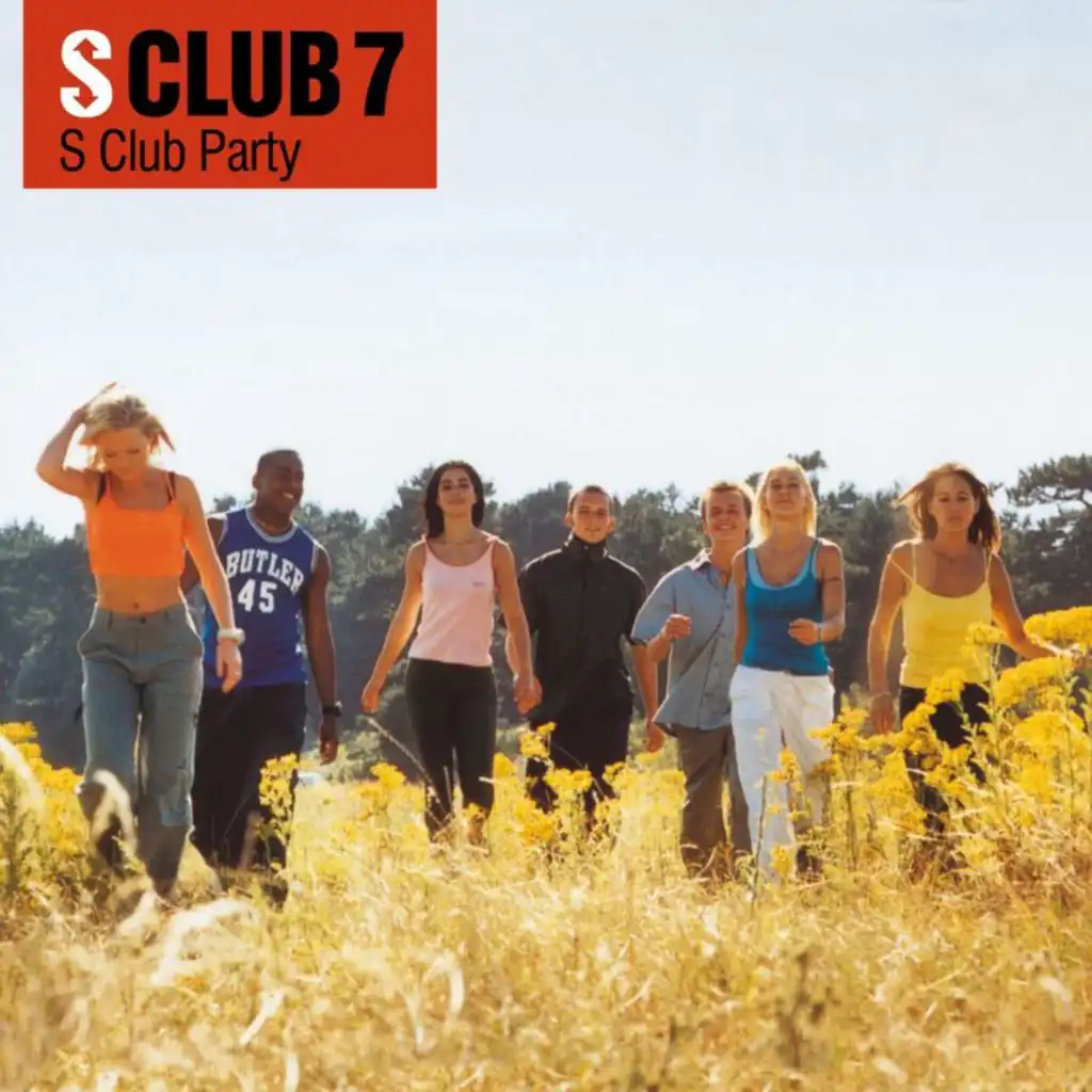 S Club Party (Paul & Bradley's Mix) [feat. Steve McIntosh, Joseph Charles, Bradley McIntosh & Paul Cattermole]
