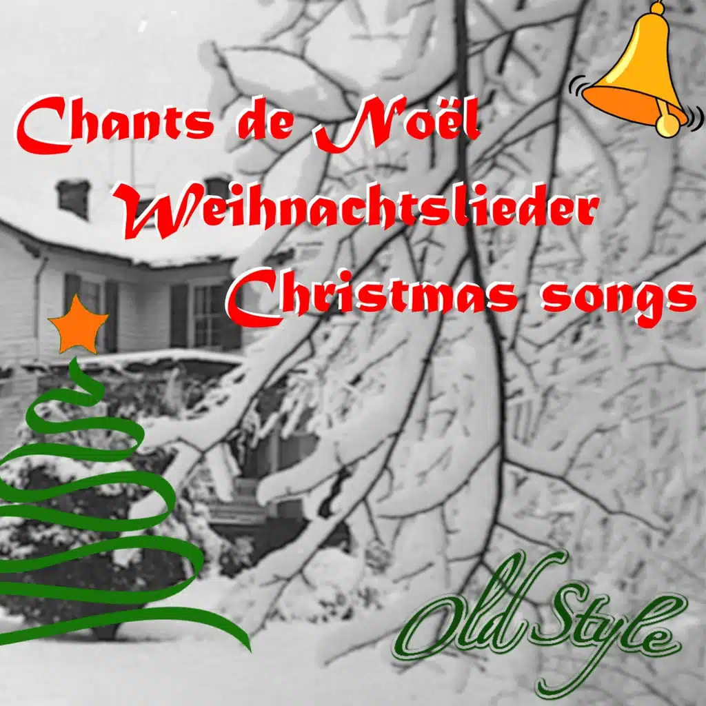 Chants de Noël / Weihnachtslieder / Christmas Songs (Remastered 2011)