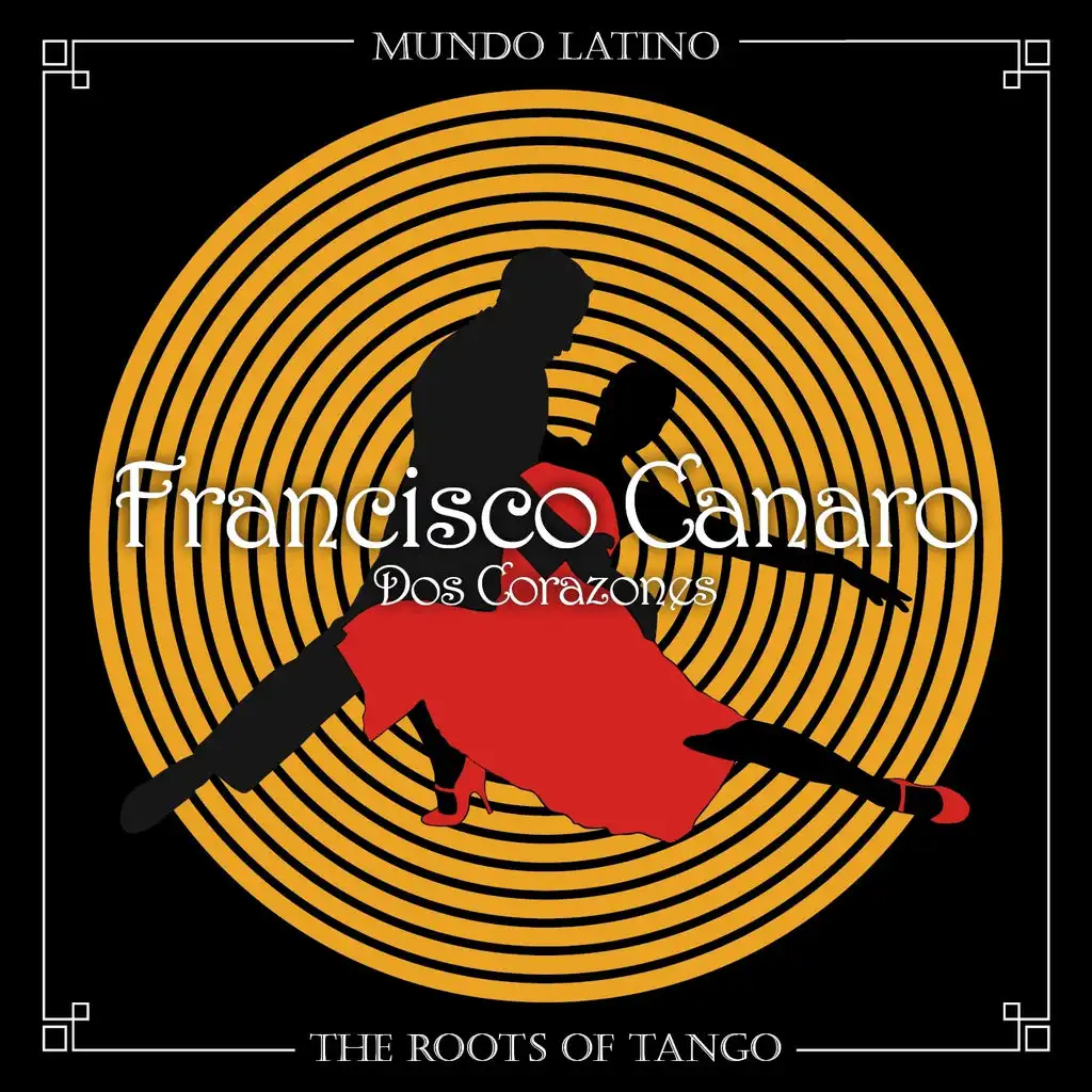 The Roots of Tango - Dos Corazones