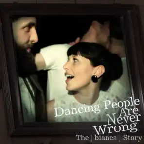 Dancing People Are Never Wrong