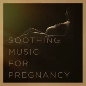 Soothing Music for Pregnancy
