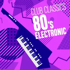 Club Classics: 80's Electronic