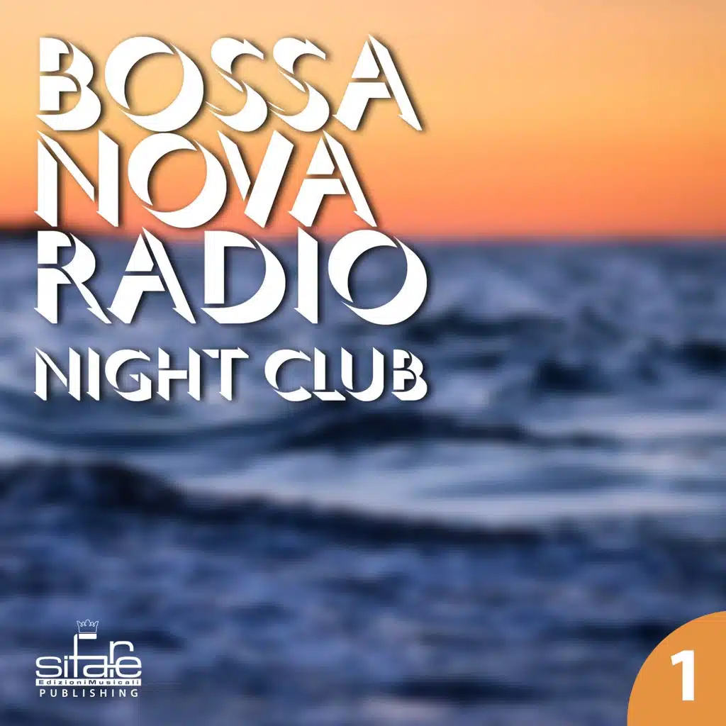 Bossa Nova Radio, Vol. 1 (Night Club)