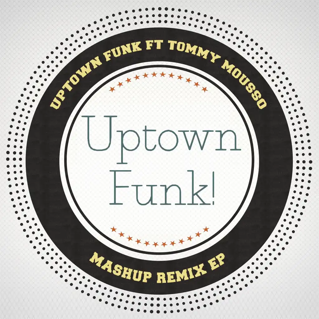 Uptown Funk (House Radio Remix) [feat. Tommy Mousso]