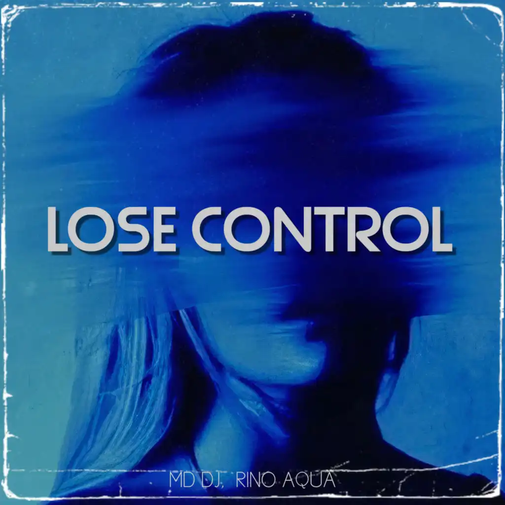 Lose Control (Extended)