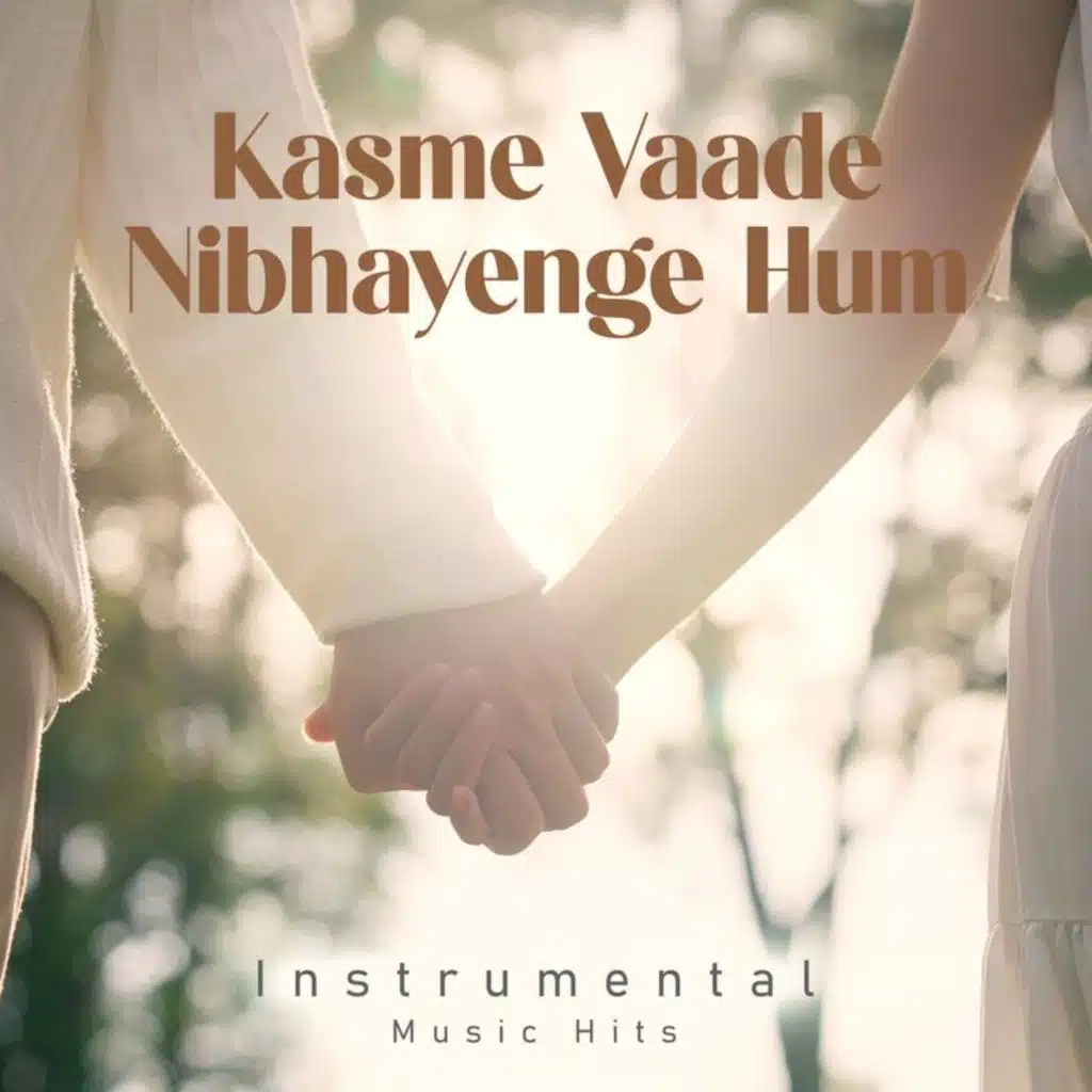 Kasme Vaade Nibhayenge Hum (From "Kasme Vaade" / Instrumental Music Hits)