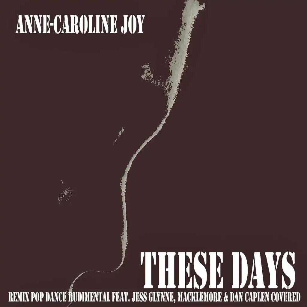 These Days (Remix Pop Dance Rudimental feat. Jess Glynne, Macklemore & Dan Caplen Covered)