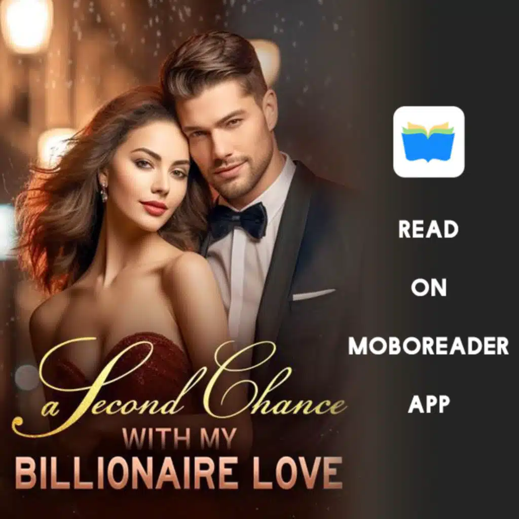Read A Second Chance With My Billionaire Love by Arny Gallucio FULL story online