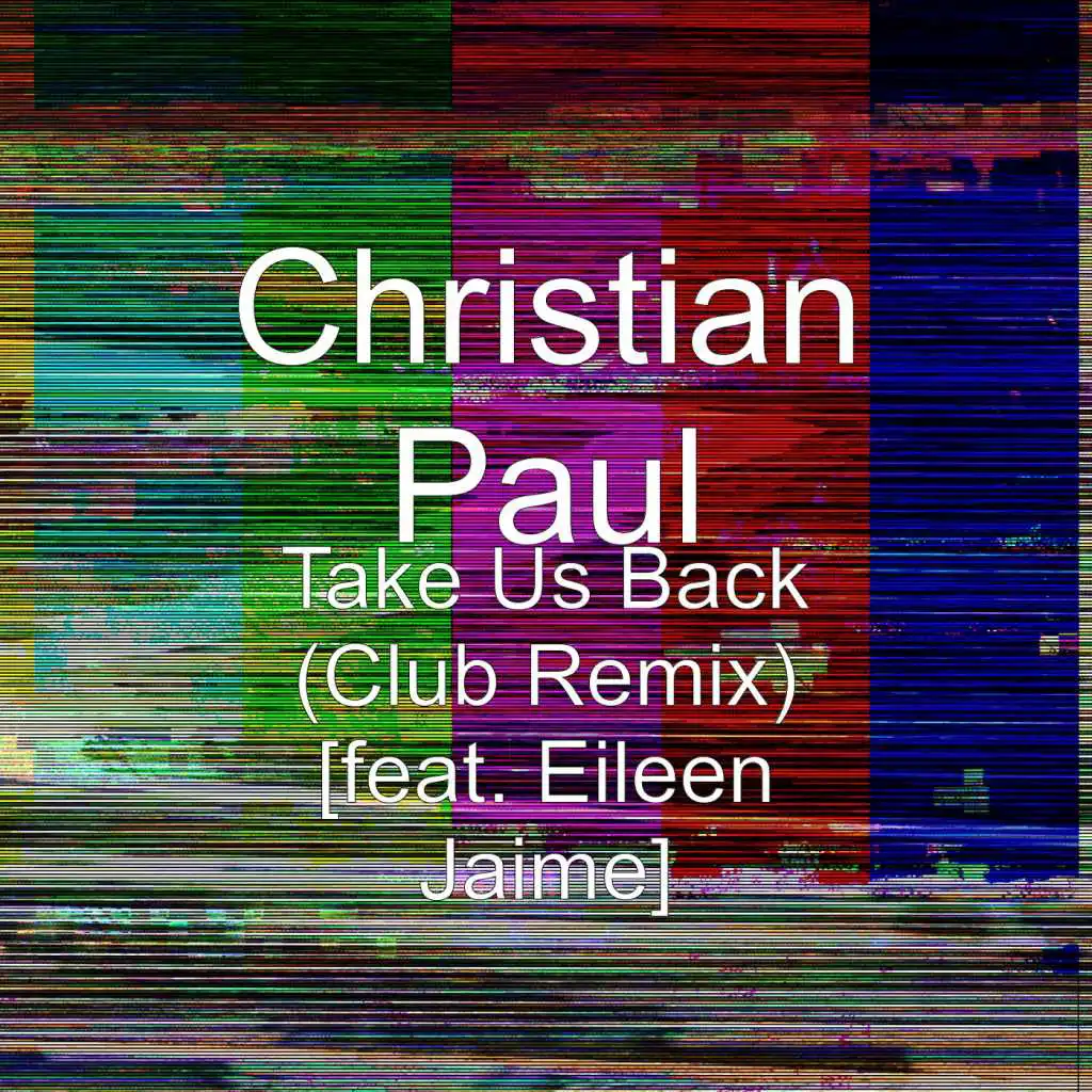 Take Us Back (Club Remix) [feat. Eileen Jaime]